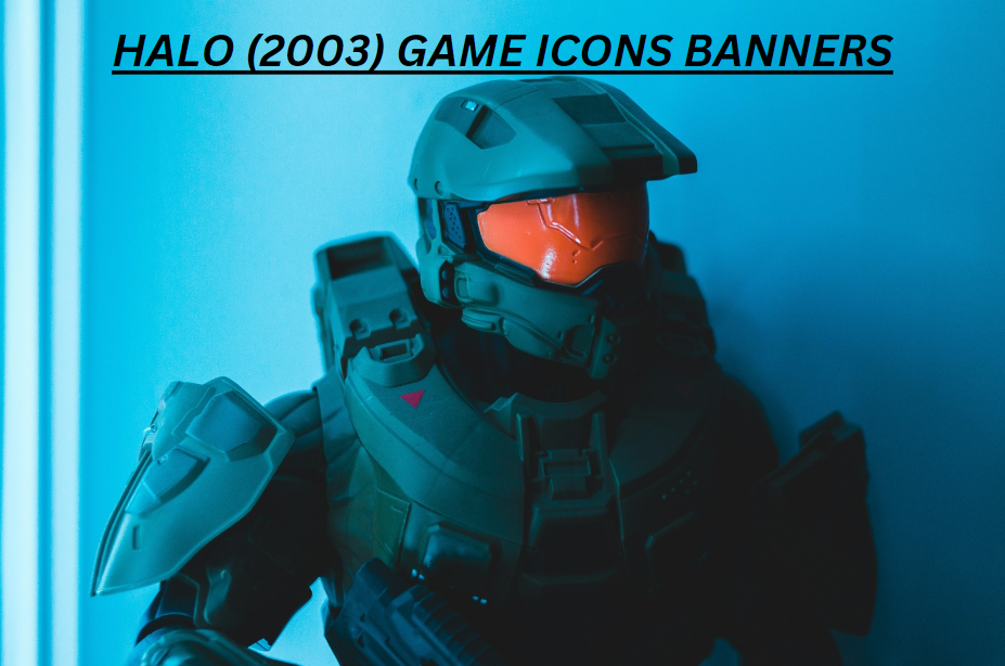 Halo (2003) Game Icons Banners