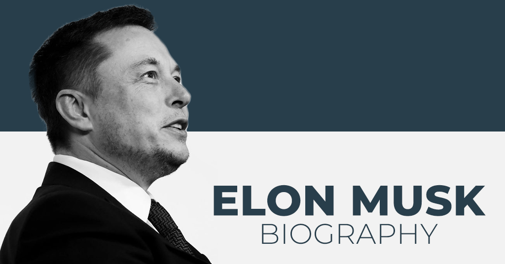 Elon Musk Biography